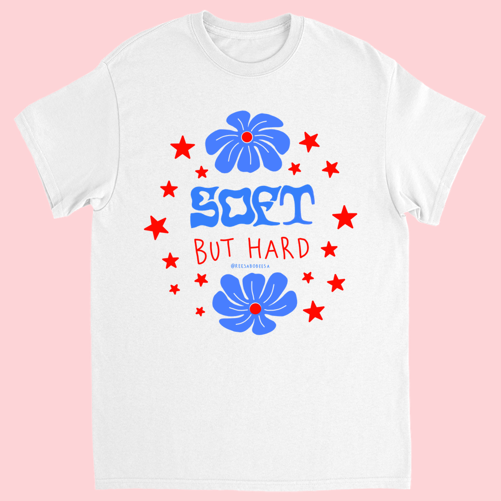 Soft But Hard Tee