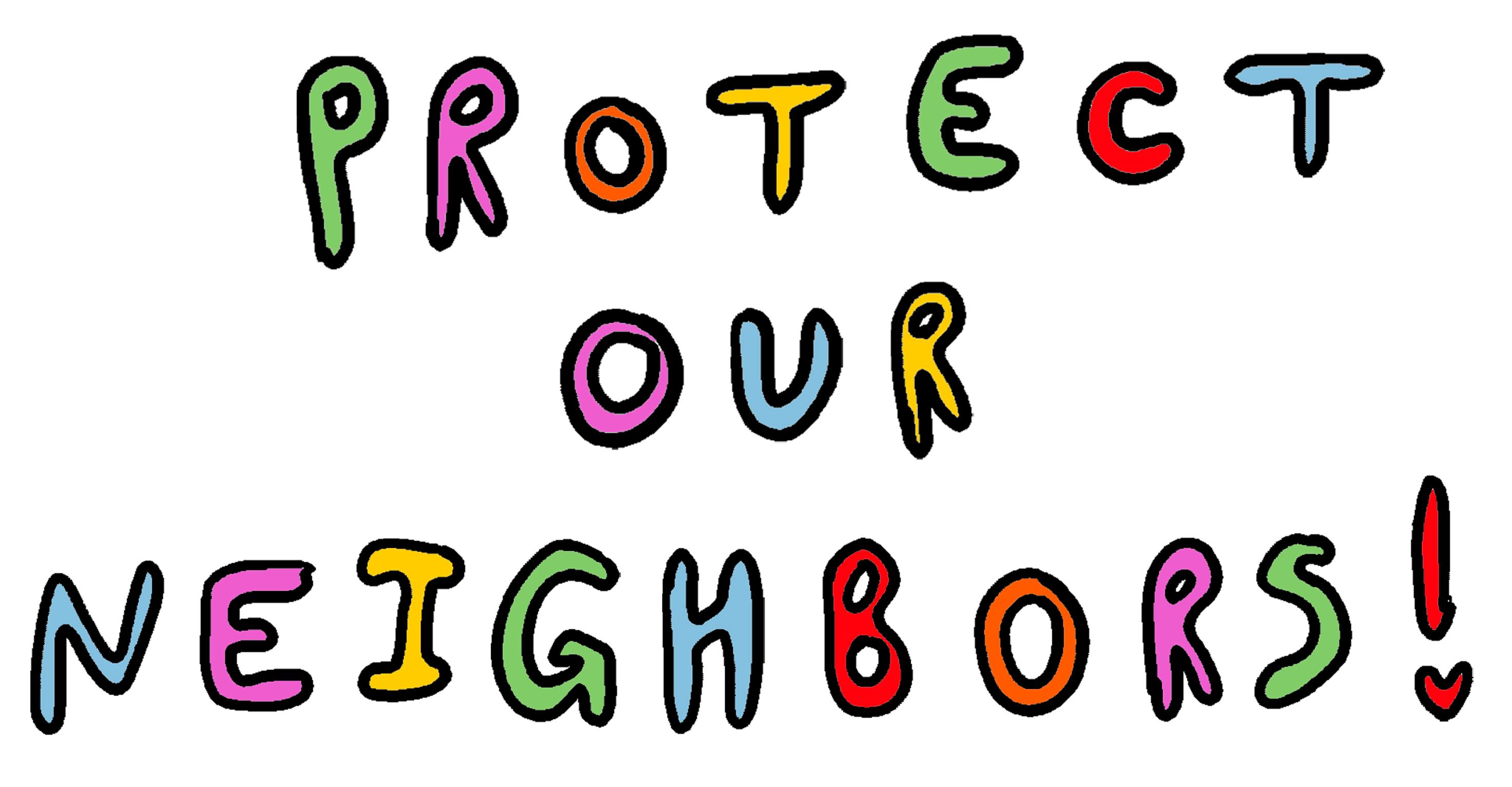 Protect Our Neighbors Tee