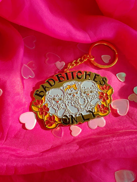 Bad Bitches Only Keychain