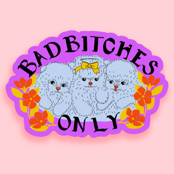 Bad Bitches Sticker