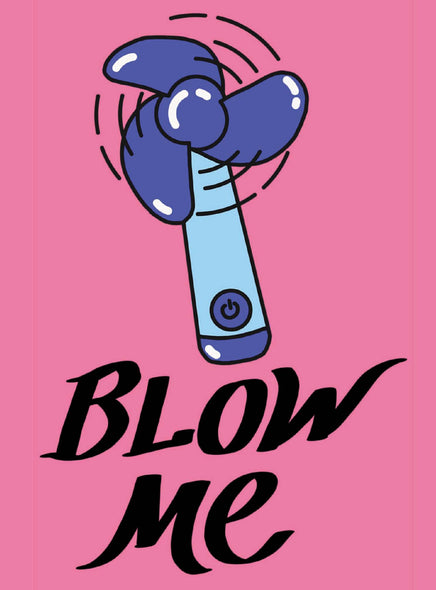 Blow Me Card